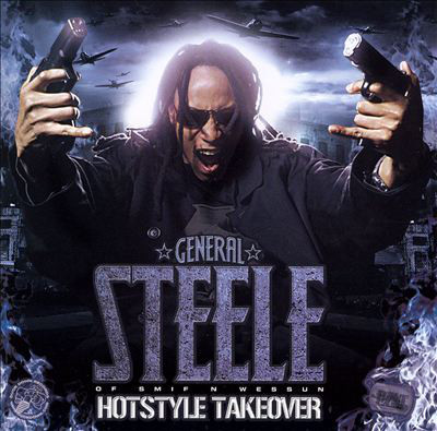 General Steele Rapper Hotstyle Takeover by General Steele (CD 2007 Bucktown USA Entertainment ...
