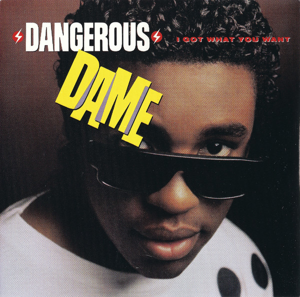 Dangerous Dame: I Got What You Want: CD