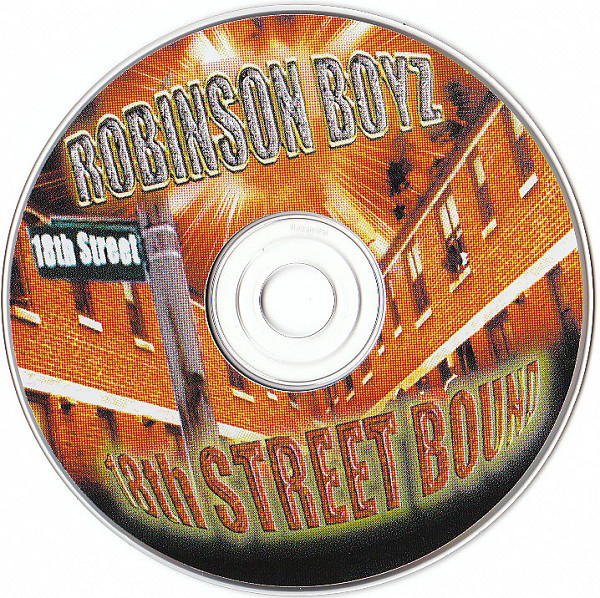 18Th Street Bound by Robinson Boyz (CD 2002 West Town Records) in 