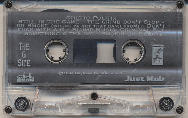 Just Mob by Ghetto Politix (Tape 1994 Baytown Entertainment) in 