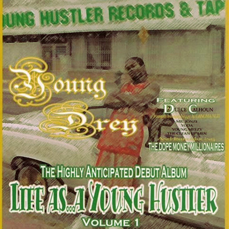 Young Drey: Lifes As A Young Hustler: CD Young Drey: Lifes As A Young Hustler: CD