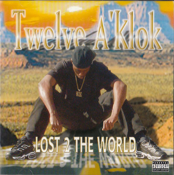 Twelve A'Klok: Lost 2 The World: CD