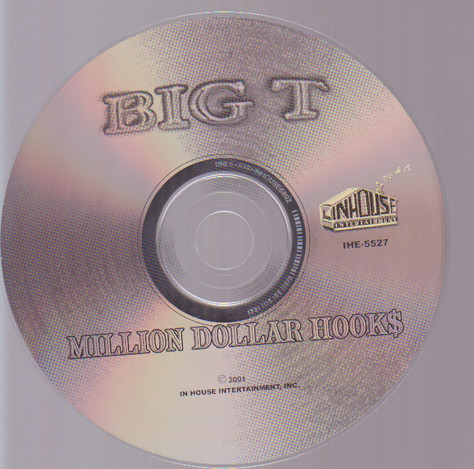 Million Dollar Hooks by Big T (CD 2001 In House Intertainment) in 