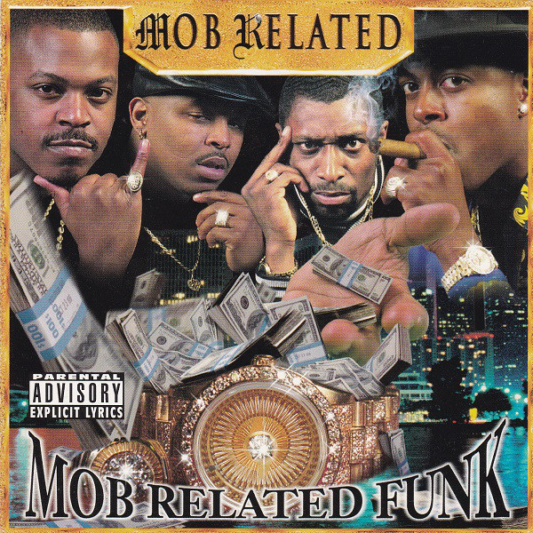 Mob Related (Triple Gold Records) in Seattle | Rap - The Good Ol