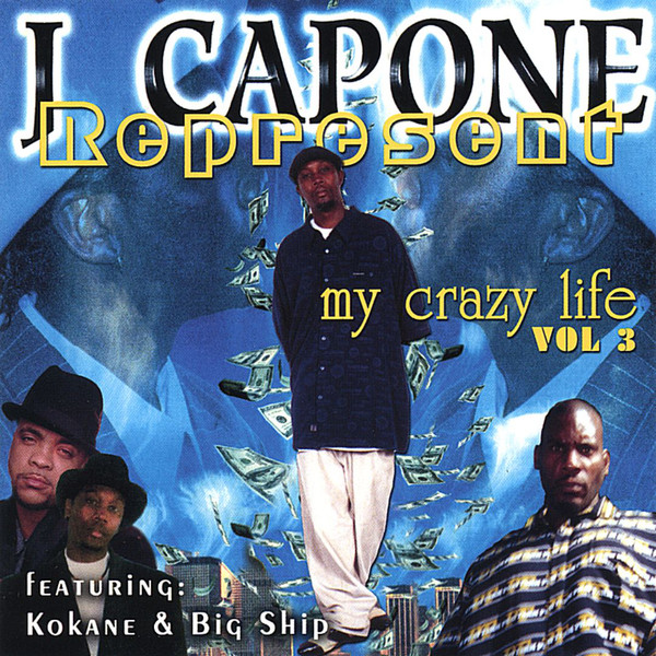 My Crazy Life Vol. 3 by Jay Capone (CD 2001 Ghetto Star Records 