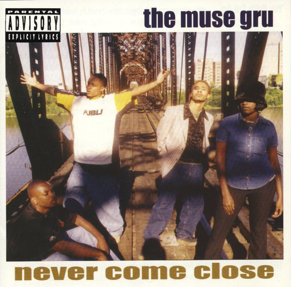 The Muse Gru: Never Come Close: CD The Muse Gru: Never Come Close: CD