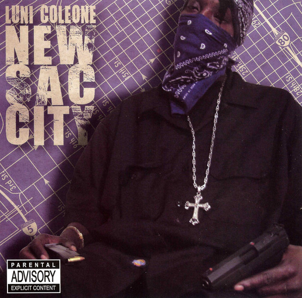 Luni Coleone Album Rapper New Sac City by Luni Coleone (CD 2011 Sicc-A-Cell) in Sacramento | Rap ...