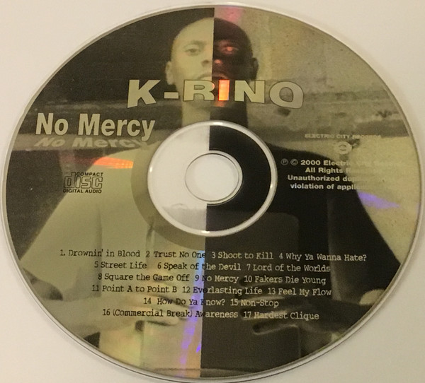 No Mercy by K-Rino (CD 1999 Electric City Records) in Houston 