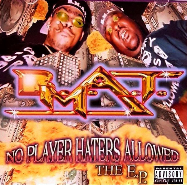 No Player Haters Allowed by B.M.A.T. (CDr 1998 Big Money Records 