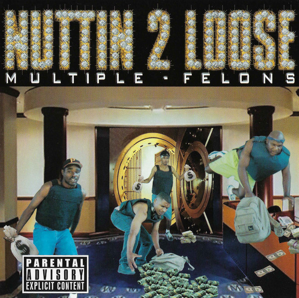 Multiple Felons: Nuttin 2 Loose: CD Multiple Felons: Nuttin 2 Loose: CD