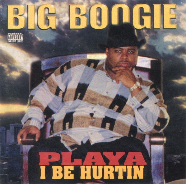 Playa I Be Hurtin by Big Boogie (CD 2000 CP3 Records) in New 