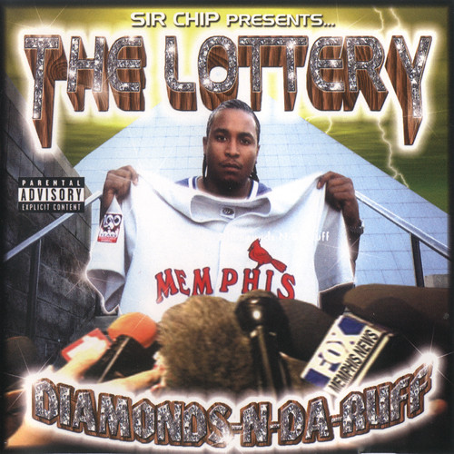 Presents The Lottery (Diamonds N Da Ruff) by Sir Chip (CD 2005 In The ...