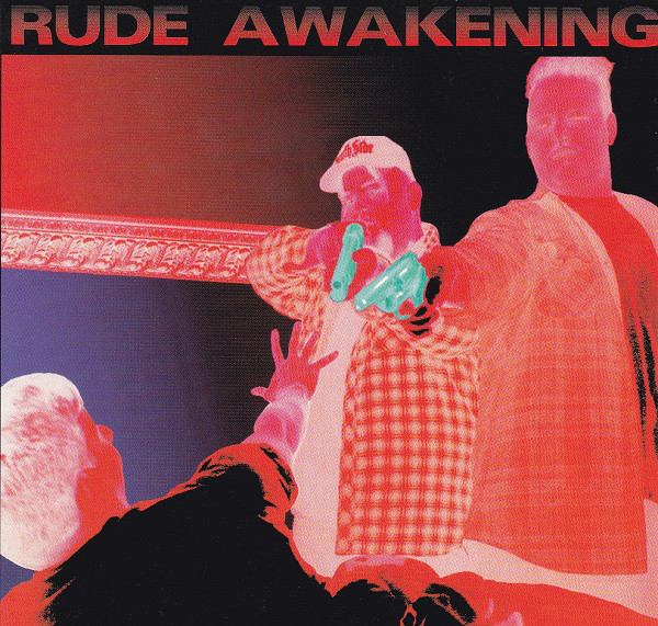 Rude Awakening by Rude Awakening (CD 1994 Street Flavor Records) in ...