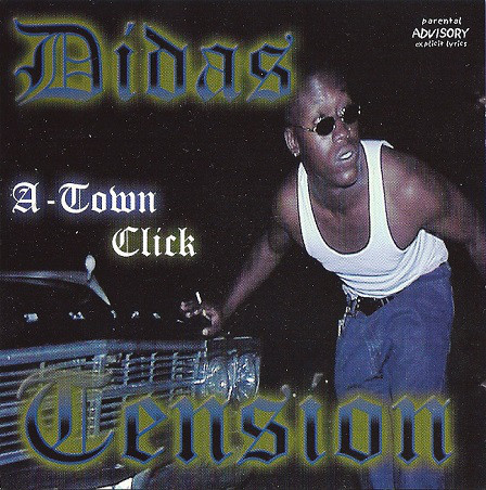 Didas of The A-Town Click: Tension: CD Didas of The A-Town Click: Tension: CD