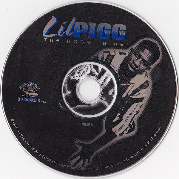 The Hogg In Me by Lil Pigg Penn (CD 1997 Funk Central Records) in 