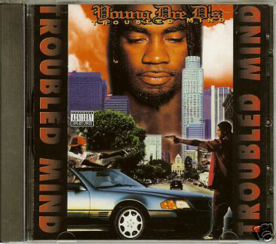 Troubled Mind by Young Dre D (CD 1996 Recognize Records) in 