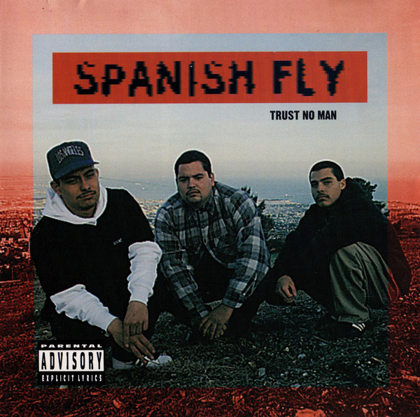 Trust No Man by Spanish Fly (CD 1994 Familia Records) in Carson 