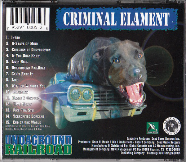 Undaground Railroad by Criminal Elament (CD 1996 Dead Game Records 