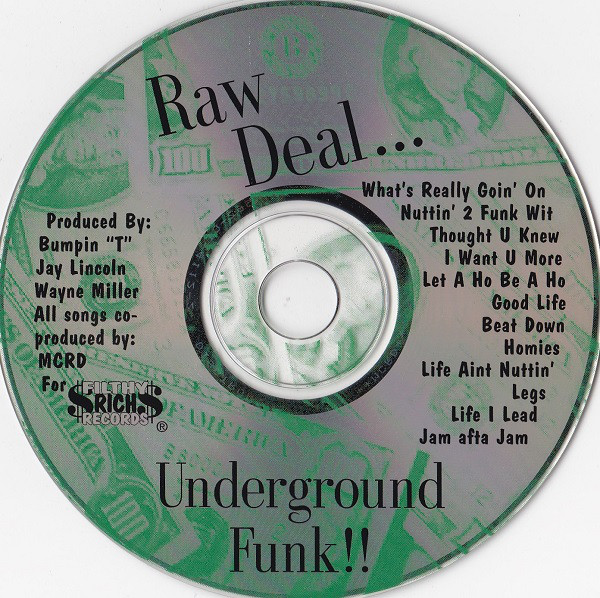 Underground Funk!! by Raw Deal (CD 1995 Filthy Rich Records) in 