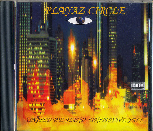 United We Stand, United We Fall by Playaz Circle (CD 1997 Not On 