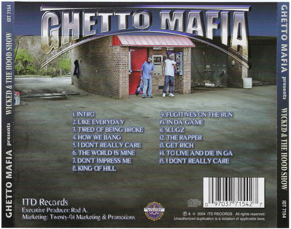 Wicked & The Hood Show by Ghetto Mafia (CD 2004 ITD Records) in 
