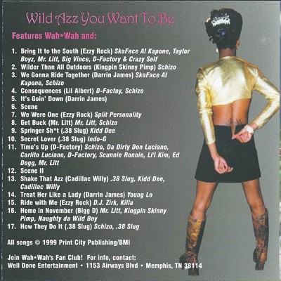 Wild Azz You Wanna Be by Wah Wah (CD 1999 Print City Records) in 