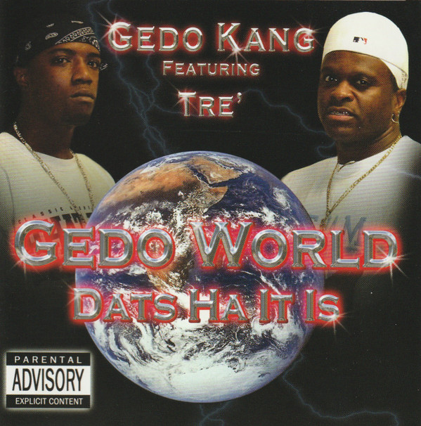 Gedo World Dats Ha It Is