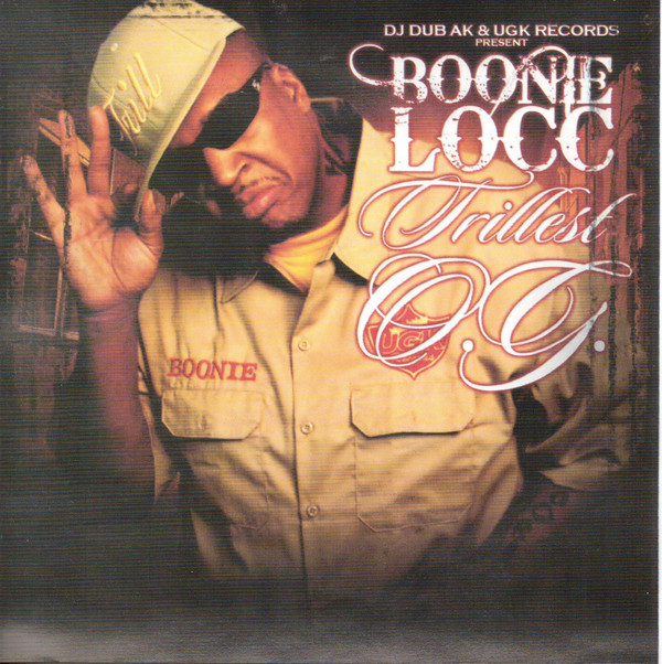 Trillest O.G. by Boonie Locc (CD 2010 UGK Records) in Port Arthur